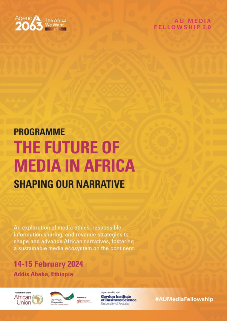 African Union Media Fellowship Programme (AUMF) Media Roundtable under the theme 'The Future of Media in Africa: Shaping our Narratives.'